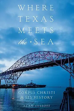 ePUB Where Texas Meets the Sea von Lessoff Alan Lessoff