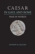 E-Book (epub) Caesar in Gaul and Rome von Andrew M. Riggsby