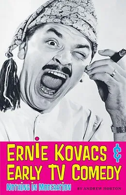 E-Book (epub) Ernie Kovacs & Early TV Comedy von Andrew Horton