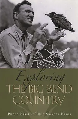 E-Book (epub) Exploring the Big Bend Country von Peter Koch, June Cooper Price