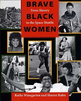 E-Book (epub) Brave Black Women von Ruthe Winegarten, Sharon Kahn