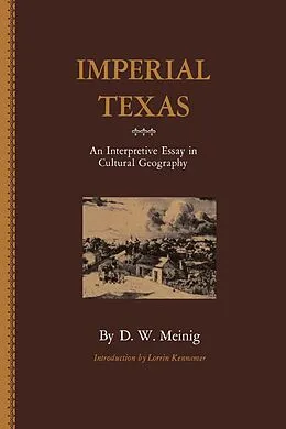 E-Book (epub) Imperial Texas von D. W. Meinig