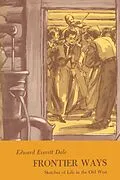 E-Book (epub) Frontier Ways von Edward Everett Dale
