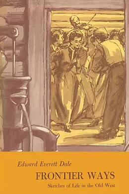 E-Book (epub) Frontier Ways von Edward Everett Dale