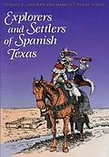 E-Book (epub) Explorers and Settlers of Spanish Texas von Donald E. Chipman, Harriett Denise Joseph