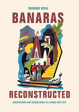 eBook (epub) Banaras Reconstructed de Madhuri Desai