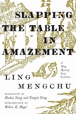 E-Book (epub) Slapping the Table in Amazement von Mengchu Ling