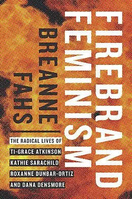 E-Book (epub) Firebrand Feminism von Breanne Fahs