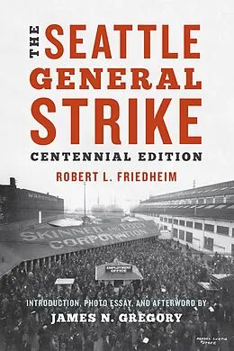 E-Book (epub) The Seattle General Strike von Robert Friedheim
