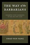 E-Book (epub) The Way of the Barbarians von Shao-Yun Yang
