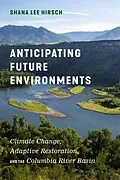 E-Book (epub) Anticipating Future Environments von Shana Lee Hirsch