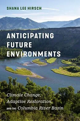 E-Book (epub) Anticipating Future Environments von Shana Lee Hirsch
