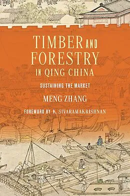 E-Book (epub) Timber and Forestry in Qing China von Meng Zhang