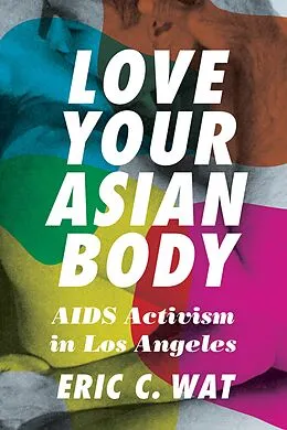 E-Book (pdf) Love Your Asian Body von Eric C. Wat