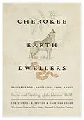 E-Book (pdf) Cherokee Earth Dwellers von Christopher B. Teuton, Hastings Shade