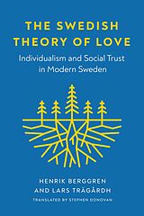 eBook (epub) The Swedish Theory of Love de Henrik Berggren, Lars Trägårdh