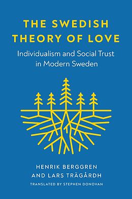 eBook (epub) The Swedish Theory of Love de Henrik Berggren, Lars Trägårdh