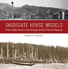 E-Book (epub) Skidegate House Models von Robin K. Wright