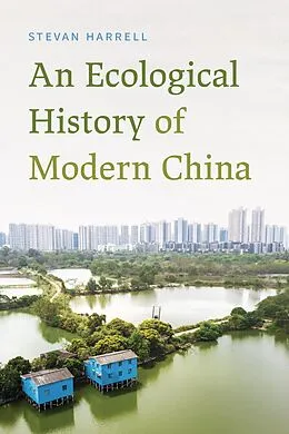 E-Book (epub) An Ecological History of Modern China von Stevan Harrell