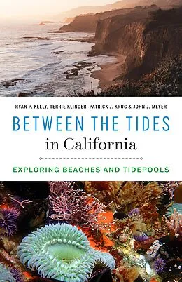 E-Book (epub) Between the Tides in California von Ryan P. Kelly, Terrie Klinger, Patrick J. Krug