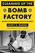 E-Book (epub) Cleaning Up the Bomb Factory von Casey A. Huegel