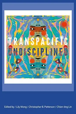 E-Book (epub) Transpacific, Undisciplined von Unknown