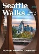 Couverture cartonnée Seattle Walks de David B Williams