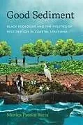 Kartonierter Einband (Kt) Good Sediment von Monica Patrice Barra