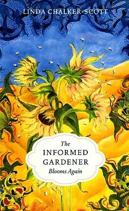 E-Book (epub) The Informed Gardener Blooms Again von Linda Chalker-Scott