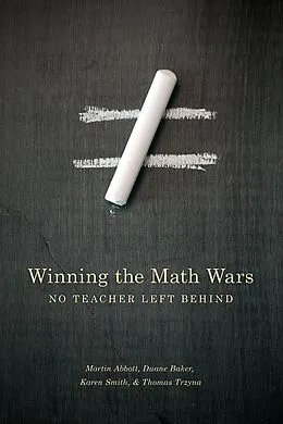 E-Book (pdf) Winning the Math Wars von Martin L. Abbott, Brian Ferriso, Karen Smith