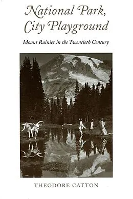 E-Book (pdf) National Park, City Playground von Theodore R. Catton