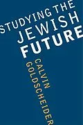 ePUB Studying the Jewish Future von Calvin Goldscheider