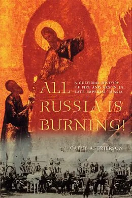 E-Book (pdf) All Russia Is Burning! von Cathy A. Frierson