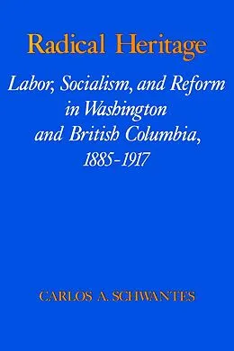 E-Book (epub) Radical Heritage von Carlos Arnaldo Schwantes
