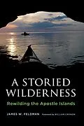 E-Book (epub) A Storied Wilderness von James W. Feldman
