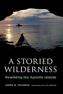 E-Book (epub) A Storied Wilderness von James W. Feldman