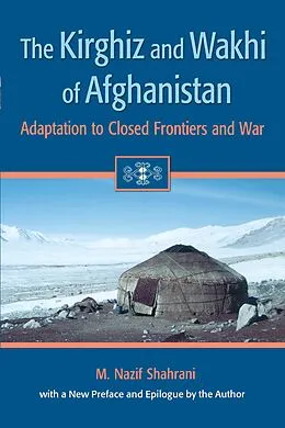 E-Book (pdf) The Kirghiz and Wakhi of Afghanistan von M. Nazif Shahrani