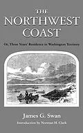 E-Book (pdf) The Northwest Coast von James G. Swan