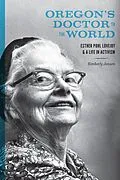 E-Book (epub) Oregon's Doctor to the World von Kimberly Jensen