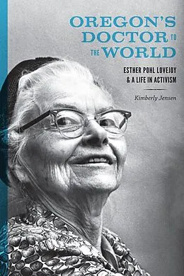 E-Book (epub) Oregon's Doctor to the World von Kimberly Jensen