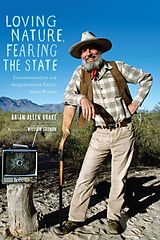 eBook (epub) Loving Nature, Fearing the State de Brian Allen Drake