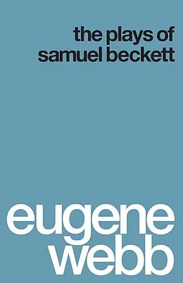 E-Book (epub) The Plays of Samuel Beckett von Eugene Webb