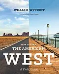 E-Book (epub) How to Read the American West von William Wyckoff