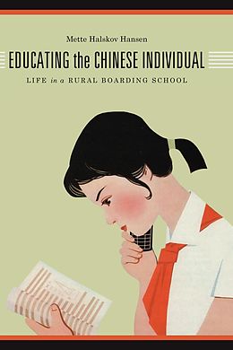 eBook (epub) Educating the Chinese Individual de Mette Halskov Hansen