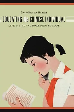 E-Book (epub) Educating the Chinese Individual von Mette Halskov Hansen