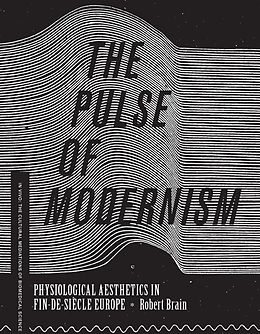 eBook (epub) The Pulse of Modernism de Robert Michael Brain