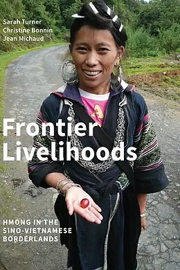 E-Book (epub) Frontier Livelihoods von Sarah Turner, Christine Bonnin, Jean Michaud
