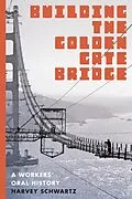 E-Book (epub) Building the Golden Gate Bridge von Harvey Schwartz
