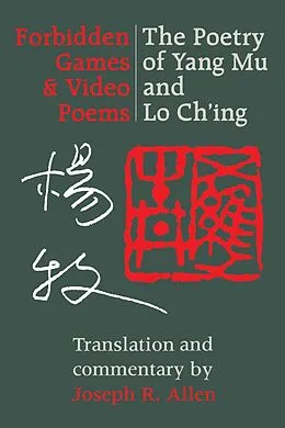 E-Book (epub) Forbidden Games and Video Poems von Yang Mu, Lo Ch'ing