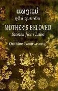 Kartonierter Einband Mother's Beloved von Outhine Bounyavong